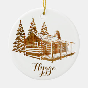 Cosy Log Cabin - Hygge or your own text Ceramic Or Ornament