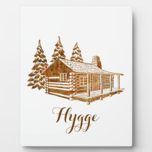Cosy Log Cabin - Hygge or your own text Plaque