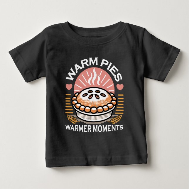 Cosy Pie Illustration: Warm Pies Warmer Moments Baby T-Shirt (Front)