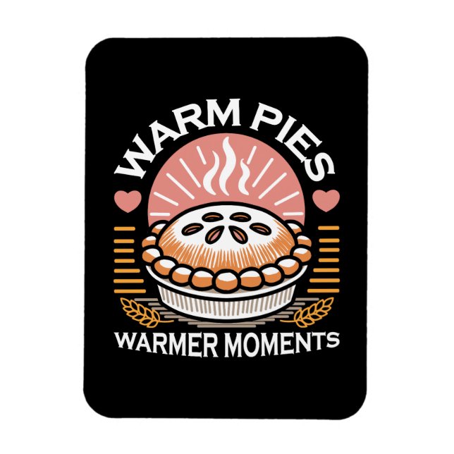 Cosy Pie Illustration: Warm Pies Warmer Moments Magnet (Vertical)