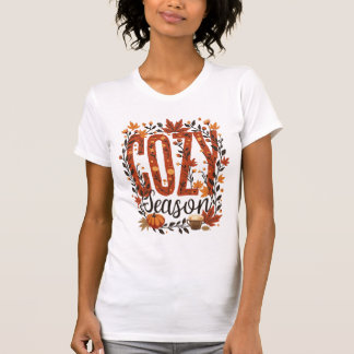 Cosy Season Fall Autumn Comfort Style T-Shirt