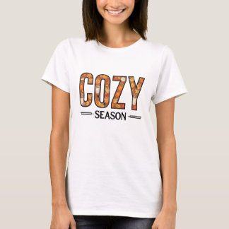 Cosy Season Fall Autumn Comfort & Style T-Shirt