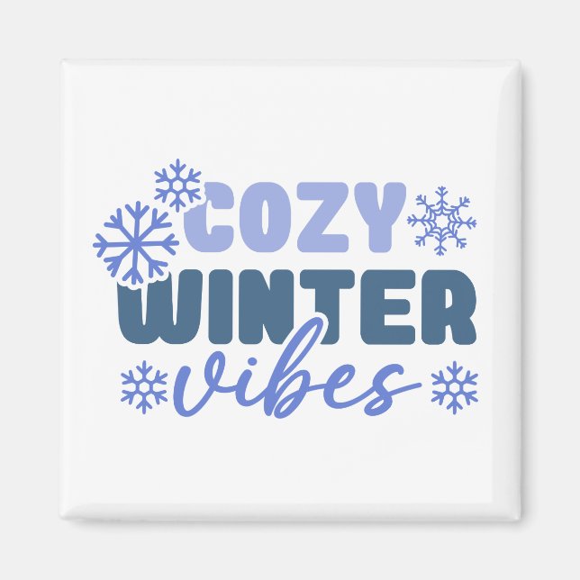 Cosy Winter Vibes - Snowflake Typography Magnet (Front)