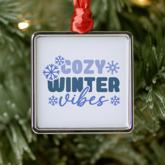 Cosy Winter Vibes - Snowflake Typography Metal Ornament