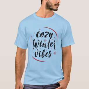 Cosy Winter Vibes T-Shirt
