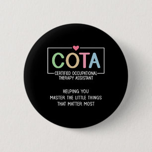 Cota Appreciation Certified Occupational Therapy I 6 Cm Round Badge