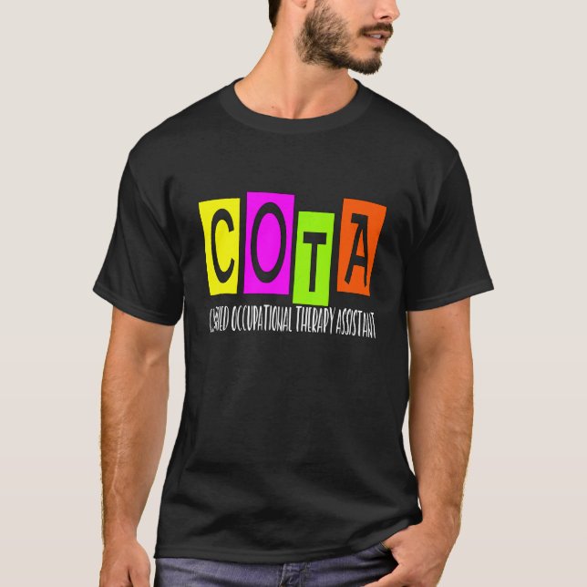 Cota Certified Occupational Therapy Assistant Ot O T-Shirt (Front)
