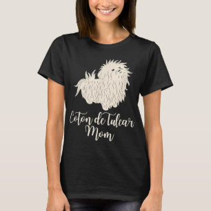 Coton de Tulear Cute Dog Lover Mama Puppy Gift T-Shirt