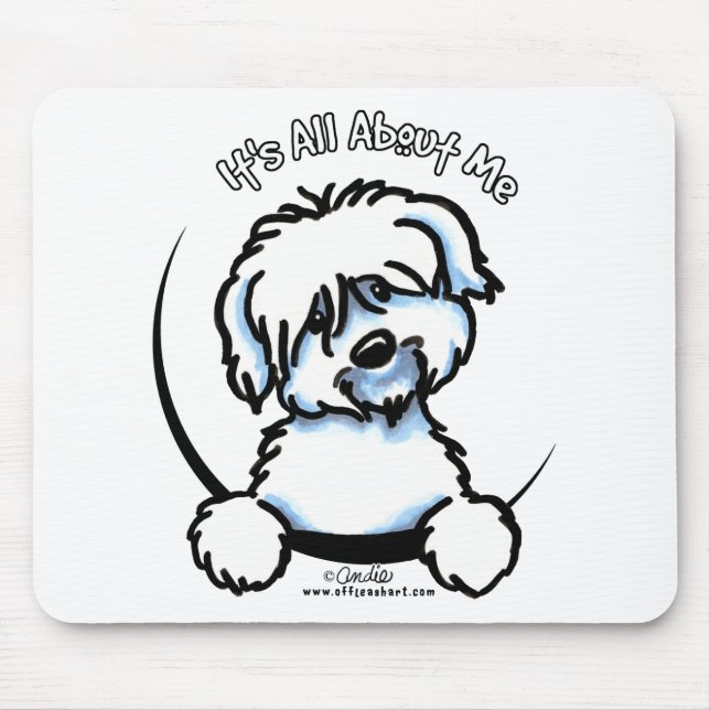 Coton de Tulear Its All About Me Mouse Pad (Front)