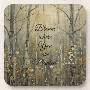 Cottagecore Floral Bloom Where You Are Planted Coaster