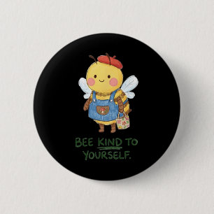Cottagecore Self Care Bee Kind To Yourself Mental 6 Cm Round Badge