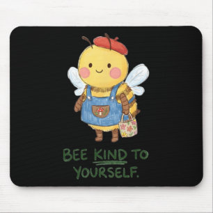 Cottagecore Self Care Bee Kind To Yourself Mental Mouse Pad