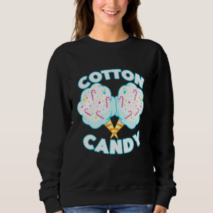 Cotton Candies Soft But Sweet Candy Sweets Sweatshirt