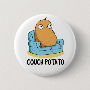 Couch Potato Funny Potato Pun  6 Cm Round Badge
