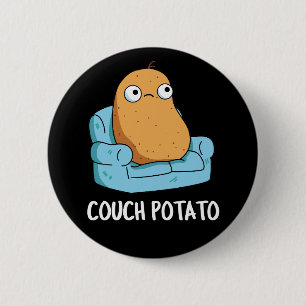 Couch Potato Funny Potato Pun Dark BG 6 Cm Round Badge