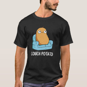 Couch Potato Funny Potato Pun Dark BG T-Shirt