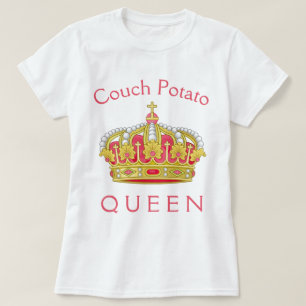Couch Potato Queen T-Shirt