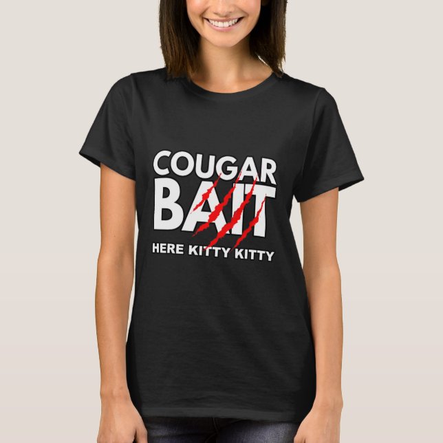 Cougar Bait Fun Halloween Costume Older Woman Youn T-Shirt (Front)