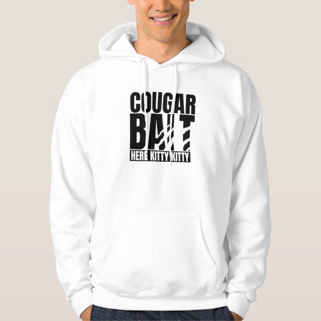 Cougar bait jumper/hoodie  hoodie (Front)