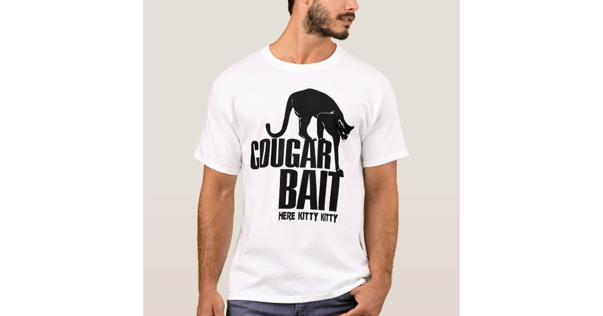 Cougar Bait TShirt Zazzle