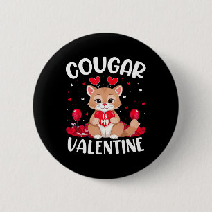 Cougar Is My Valentine Lover Heart Cougar Valentin 6 Cm Round Badge