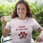 Cougar of the Year Funny Dark Red T-Shirt<br><div class="desc">Just because you've got a few years on you doesn't mean you can't still be the MVP!  Features Cougar logo and text which can be customised to say whatever you want. Great for 40th,  50th,  60th Birthday,   for Grandmas or all the older ladies.</div>