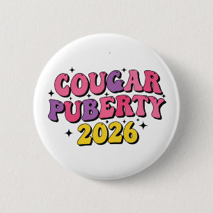 Cougar Puberty 2026 Retro Menopause Humor Funny 6 Cm Round Badge