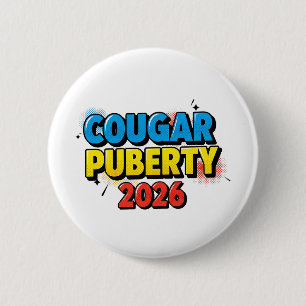 Cougar Puberty 2026 Retro Menopause Humor Funny 6 Cm Round Badge