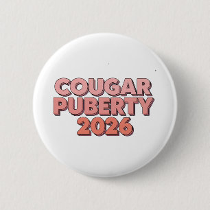 Cougar Puberty 2026 Retro Menopause Humour Funny 6 Cm Round Badge