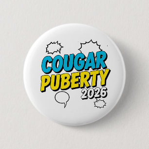 Cougar Puberty 2026 Retro Menopause Humour Funny 6 Cm Round Badge