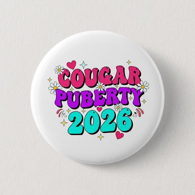 Cougar Puberty 2026 Retro Menopause Humour Funny 6 Cm Round Badge (Front)