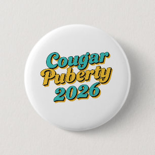 Cougar Puberty 2026 Retro Menopause Humour Funny 6 Cm Round Badge