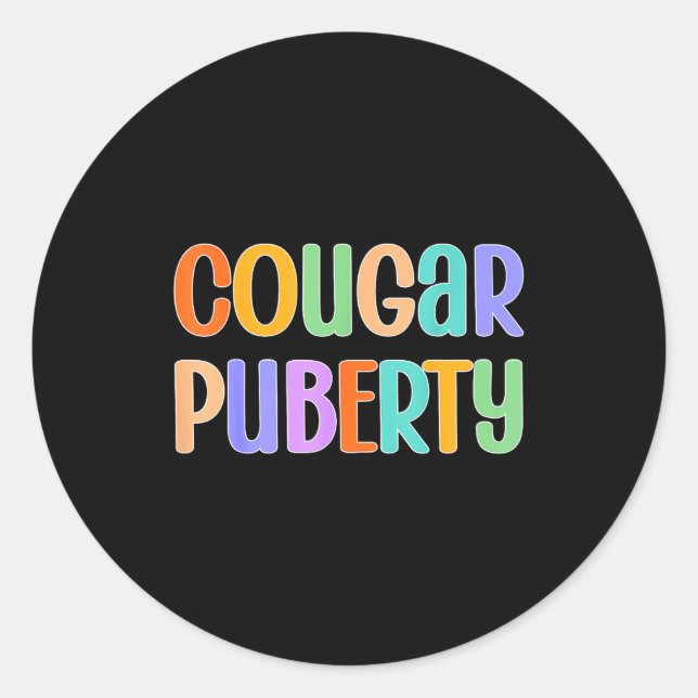 Cougar Puberty Midlife Funny Menopause Perimenopau Classic Round Sticker (Front)