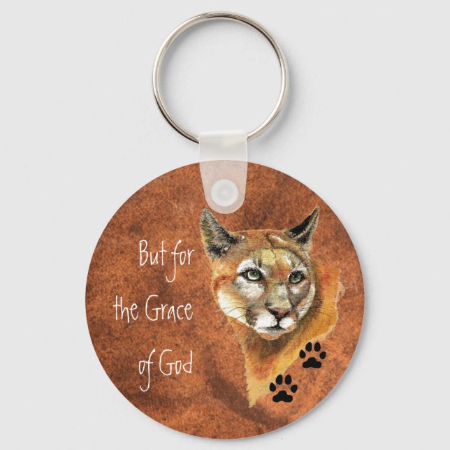 Cougar Puma Mountain Lion "But for  the Grace of " Key Ring (Front)