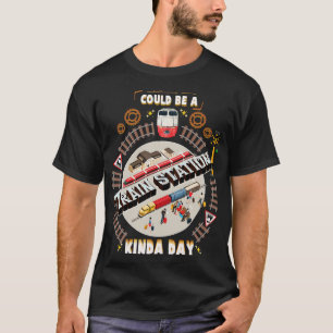 Could Be A Train Station Kinda Day  T-Shirt