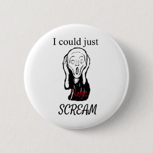 Could Just Scream Thunder_Cove Metal 6 Cm Round Badge