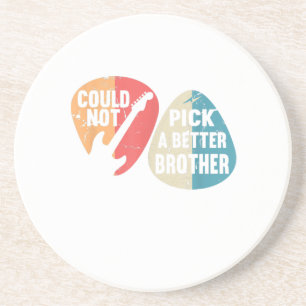 Could Not Pick A Better Brother Bro I Guitar Bass Coaster