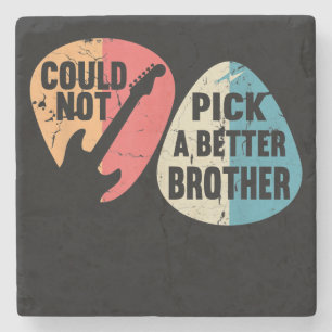 Could Not Pick A Better Brother Guitar T-shirt Stone Coaster