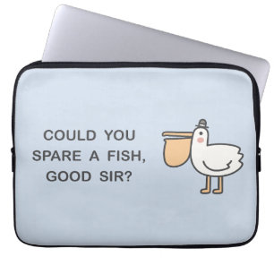 Could You Spare A Fish, Good Sir? Laptop Sleeve
