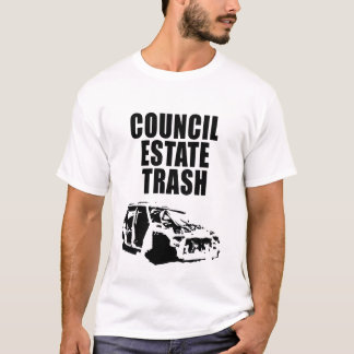 Council Estate Trash T-Shirt