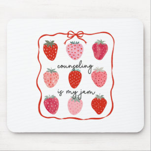 Counseling Is My Jam Strawberry Counsellor Mental Mouse Pad