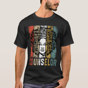 Counsellor Afro African American Women Black Histo T-Shirt