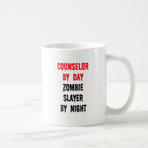 Counsellor by Day Zombie Slayer by Night Coffee Mug