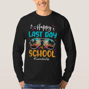 Counsellor Happy Last Day School Sunglasses 2 T-Shirt