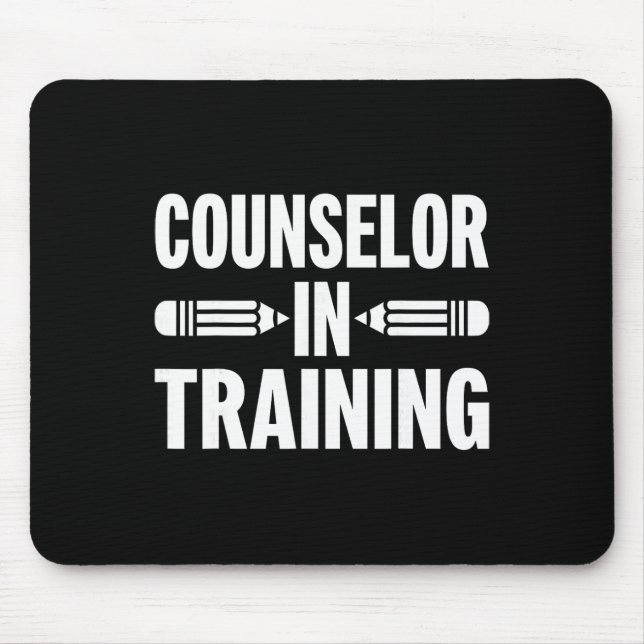 Counselor In Training - Future School Counseling T Mouse Pad (Front)