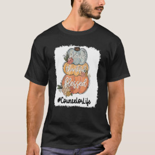 Counselorlife Grateful Thankful Blessed One Thankf T-Shirt
