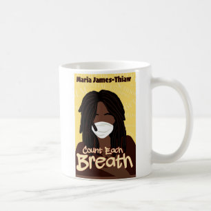 Count Each Breath  Coffee Mug