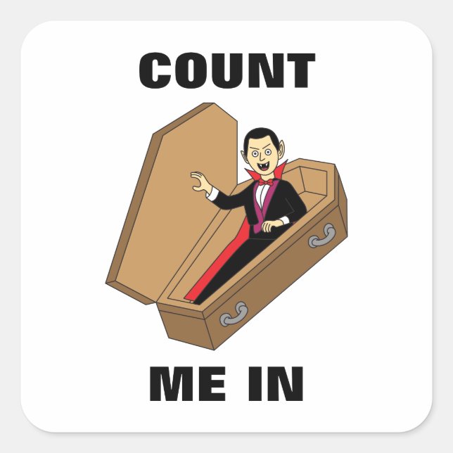 Count Me In Funny Halloween Vampire Pun Square Sticker (Front)
