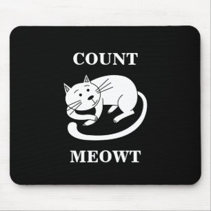 Count Meowt Kitty Funny Cat Pun Mouse Pad