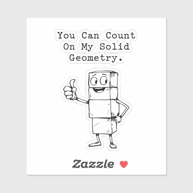 Count On My Solid Geometry Reliable Math Humour (Sheet)